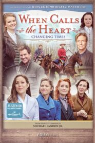 When Calls the Heart: Changing Times